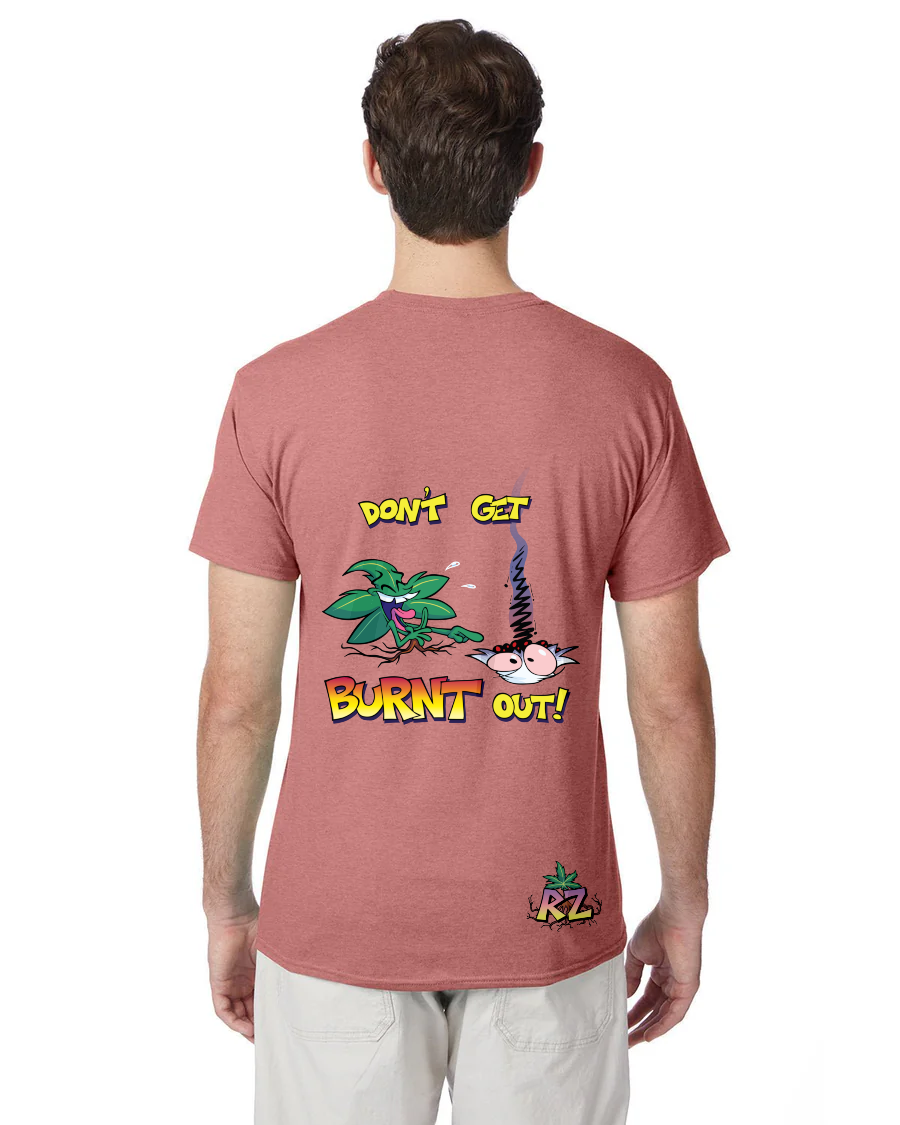 Rooted and Zooted T-Shirt - Don't Get Burnt Out!